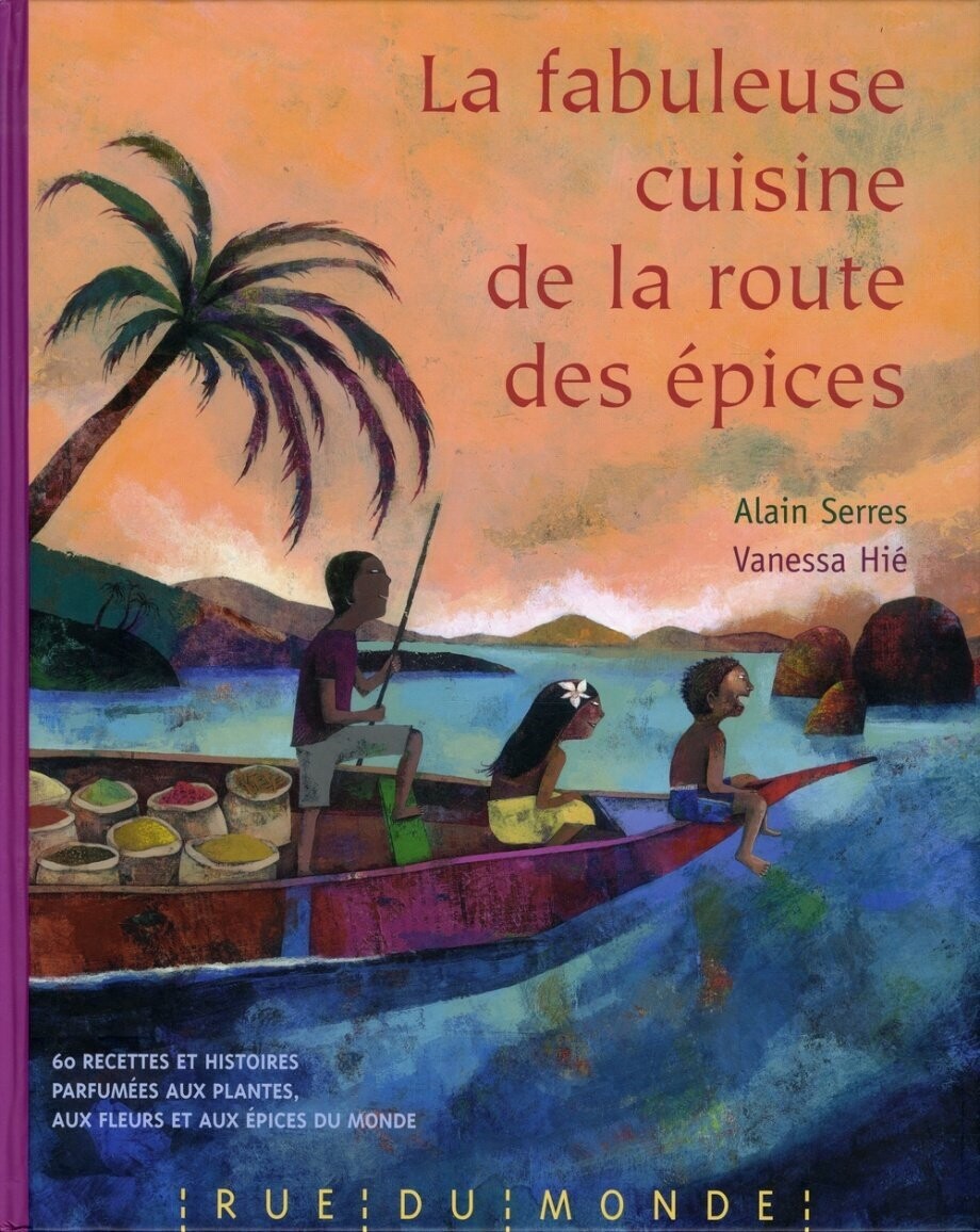 La fabuleuse cuisine de la route des épices