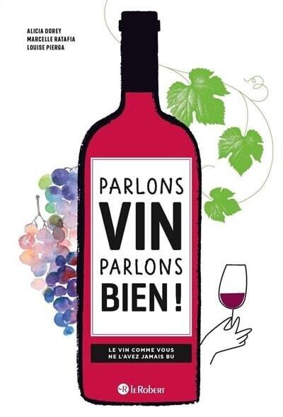 Parlons vin parlons bien ! - Alicia Doray