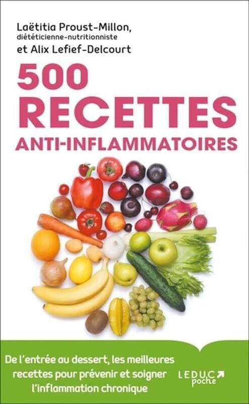 500 recettes anti-inflammatoires - Laetitia Proust-Millon