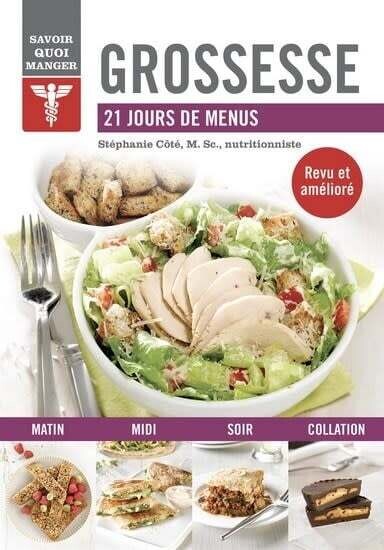 Grossesse : 21 jours de menus - Stéphanie Côté
