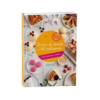 Le tour du monde en 60 pâtisseries - Malika Oualli