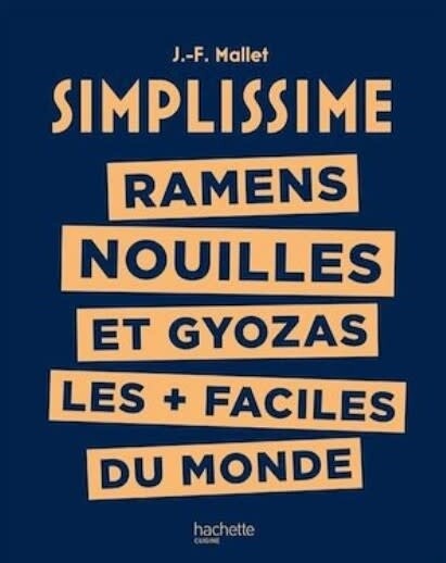 Simplissime : ramens, nouilles et gyozas les + faciles du monde - Jean-François Mallet