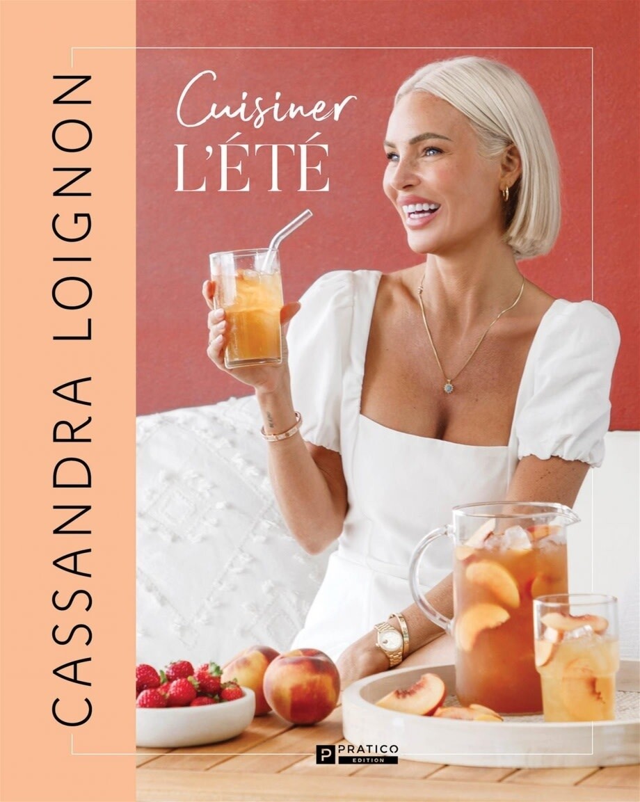 Cuisiner l&#39;été - Cassandra Loignon