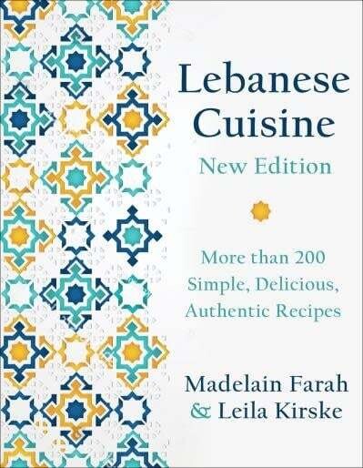 Lebanese Cuisine, New Edition - Madelain Farah By, Leila Habib-Kirske