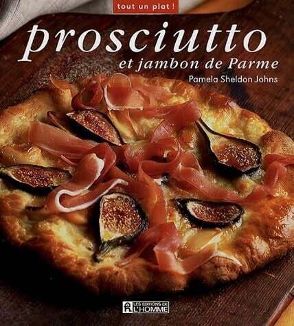 Livre d&#39;occasion - Prosciutto et jambon de parme - Pamela Sheldon Johns