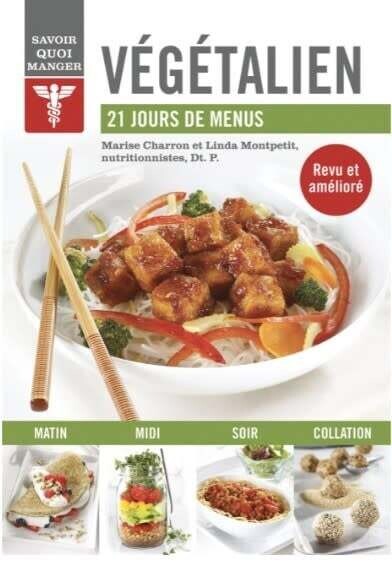 Végétalien : 21 jours de menus - Marise Charron