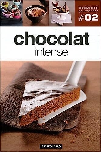 Livre d&#39;occasion - Chocolat intense - Tendances gourmandes #2