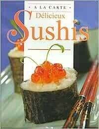 Livre d&#39;occasion - Délicieux sushis - À la carte