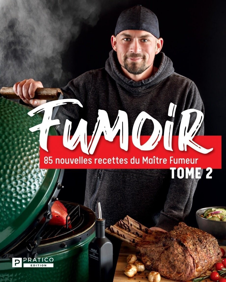 Fumoir T.2 : 85 nouvelles recettes du Maître Fumeur - Micael Béliveau