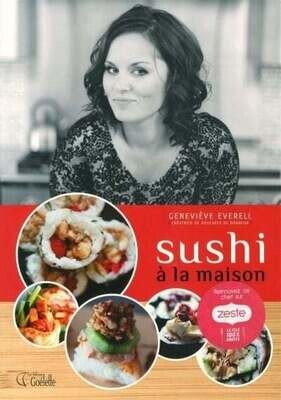 Sushi à la maison - Geneviève Everell