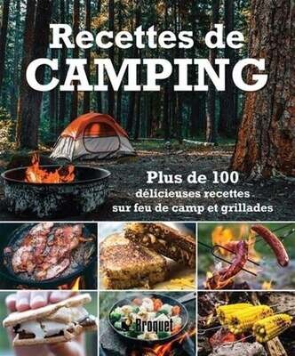 Recettes de camping : plus de 100 délicieuses recettes sur le feu de camp et grillades