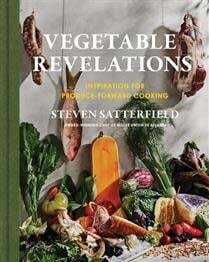 Vegetable Revelations - Steven Satterfield