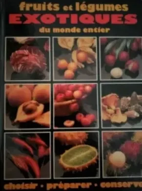 Livre d&#39;occasion - Fruits et légumes exotiques du monde entier - Julia Richardson