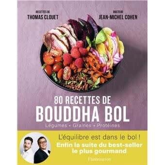 Bouddha bowl Tome 2 : 80 nouvelles recettes - Jean-Michel Cohen