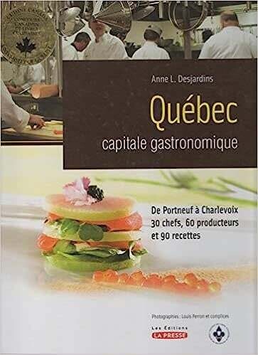 Livre d&#39;occasion - Québec capitale gastronomique - Anne L. Desjardins
