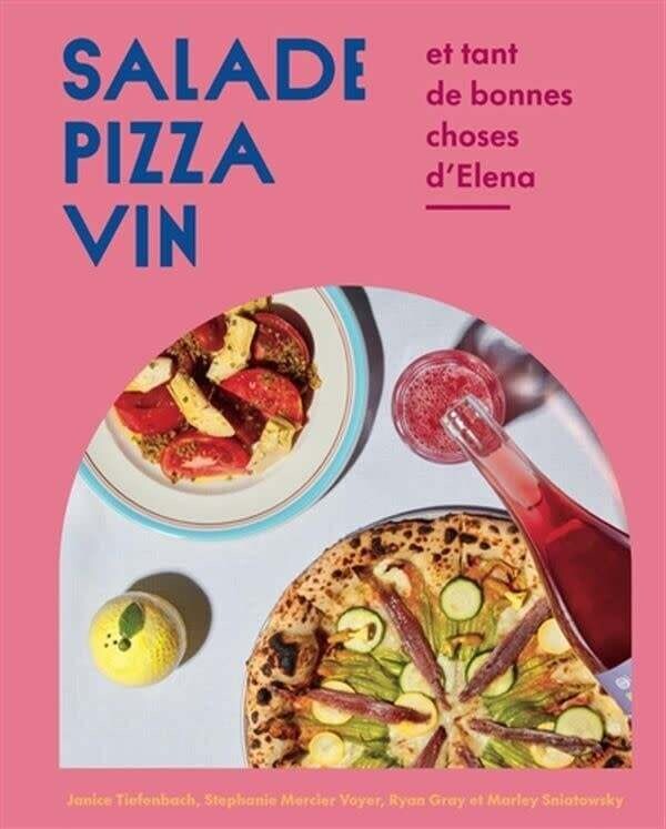 Salade, pizza, vin et tant de bonne choses d&#39;Elena - Janice Tiefenbach, Stephanie Mercier Voyer, Ryan Gray, Marley Sniatowsky