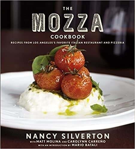 The Mozza Cookbook : Recipes from Los Angeles&#39;s favorite italian restaurant and pizzeria - Nancy Silverton
