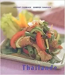 Livre d&#39;occasion - Cuisine de Thailande - Robert Carmack, Sompon Nabnian