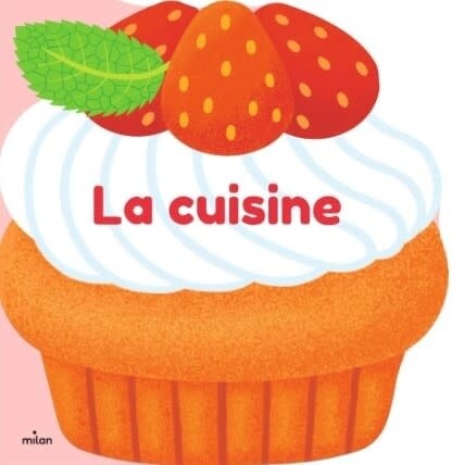 La cuisine - Nathalie Choux