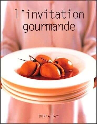 Livre d&#39;occasion - L&#39;invitation gourmande - Donna Hay