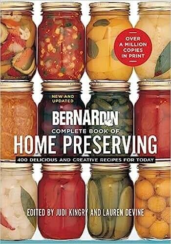 Bernardin Complete Book of Home Preserving - Judi Kingry, Lauren Devine