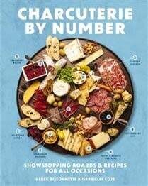 Charcuterie by Number - Derek Bissonnette, Gabrielle Cote