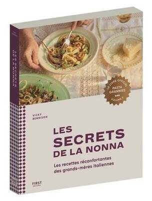 Les secrets de la Nonna - Pasta Grannies volume 2 - Vicky Bennison