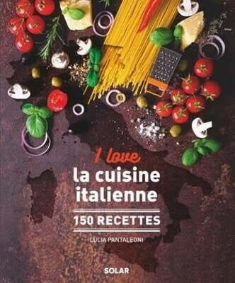 I love la cuisine italienne - Lucia Pantaleoni