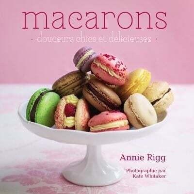 Livre d&#39;occasion - Macarons - Douceurs chics et délicieuses - Annie Rigg