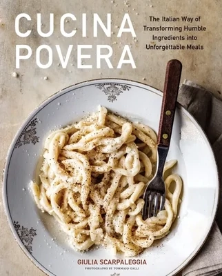 Cucina Povera - Giulia Scarpaleggia