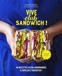 Vive le club sandwich ! - Bérangère Abraham