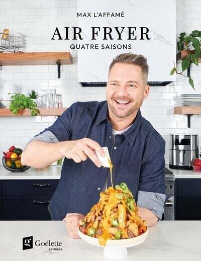 Air fryer : quatre saisons - Maxime L&#39;Affamé