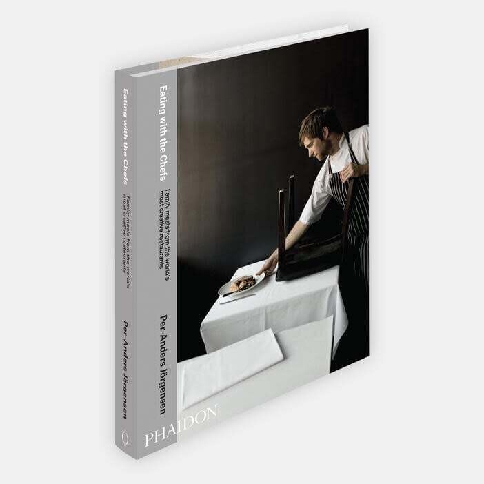 Eating with the Chefs: Family meals from the world&#39;s most creative restaurants - Per-Anders Jörgensen