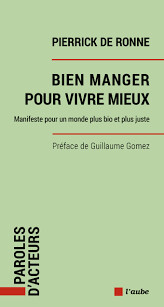 Bien manger pour vivre mieux - Pierrick De Ronne