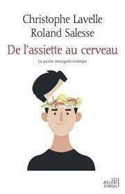 De l&#39;assiette au cerveau - Christophe Lavelle, Roland Salesse