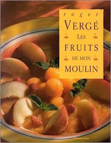 Livre d&#39;occasion - Les fruits de mon moulin - Roger Vergé