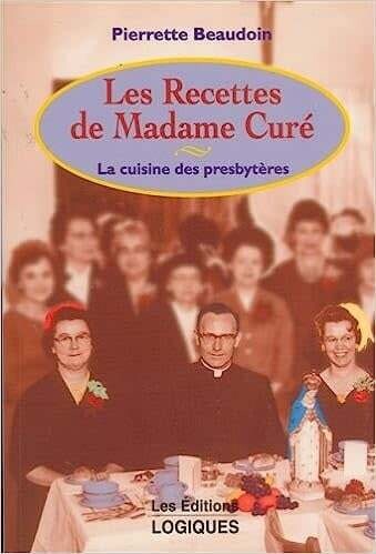 Livre d&#39;occasion - Les recettes de Madame Curé - Pierrette Beaudoin