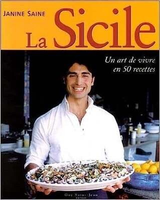 Livre d'occasion - La Sicile. Un art de vivre en 50 recettes - Janine Saine