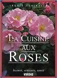Livre d'occasion - La cuisine aux roses - Ingrid Schindler