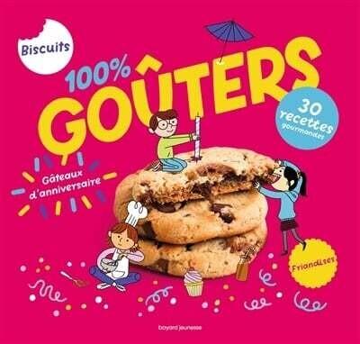 100% goûters - Petits biscuits, gros gâteaux et compagnie - Anne Chiumino