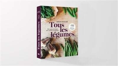 Tous les légumes : 160 recettes de saison pour cuisine au quotidien - Caroline Lesguillons
