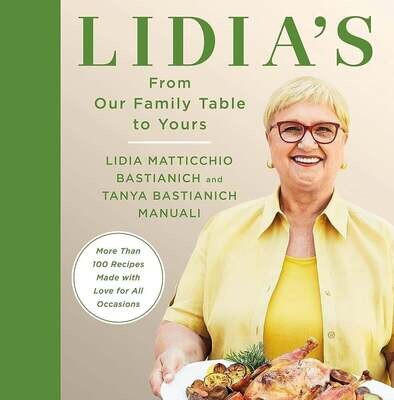 Lidia&#39;s From Our Family Table to Yours - Lidia Matticchio Bastianich, Tanya Bastianich Manuali