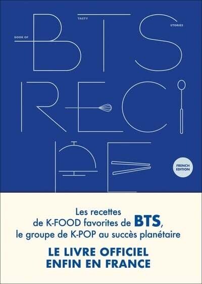 BTS recipe book: les recettes de k-food favorites - BTS