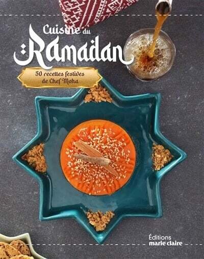 Cuisine du ramadan : 50 recettes festives de chef Moha - Cécile Tréal Cuisine du ramadan : 50 recettes festives de chef Moha - Cécile Tréal