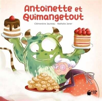 Antoinette et Quimangetout - Clémentine Jauneau ,  Nathalie Janer