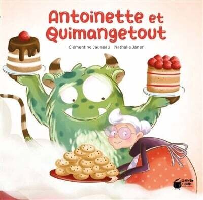 Antoinette et Quimangetout - Clémentine Jauneau , Nathalie Janer