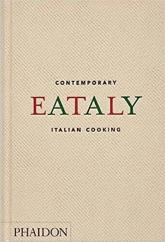 Eataly : Contemporary Italian Cooking - Oscar Farinetti