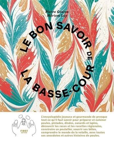 Le bon savoir de la basse-cour - Pierre Coulon , Meriem Lay