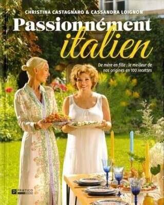 Passionnément italien - Cassandra Loignon, Christina Castagnaro