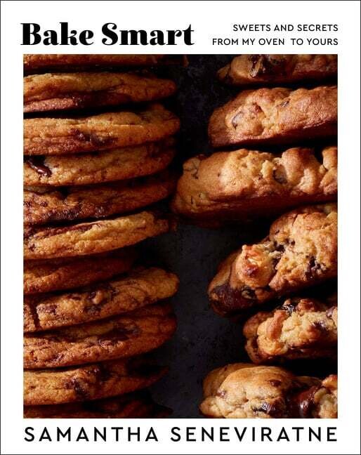 Bake Smart. Sweets and Secrets from My Oven to Yours - Samantha Seneviratne